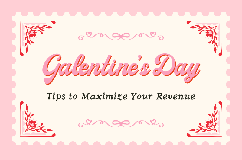 Galentine's Day Tips to Maximize Your Bookings 💕